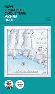 Libro Breve storia delle Cinque Terre Michele Finelli