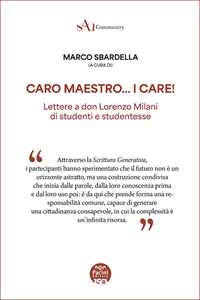 Libro Caro Maestro... I Care! Lettere a don Lorenzo Milani di studenti e studentesse 