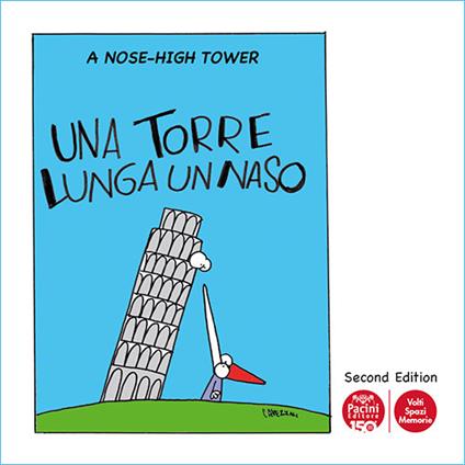 Una torre lunga un naso. A nose-high tower - Stefano Giraldi,Massimo Cavezzali - copertina