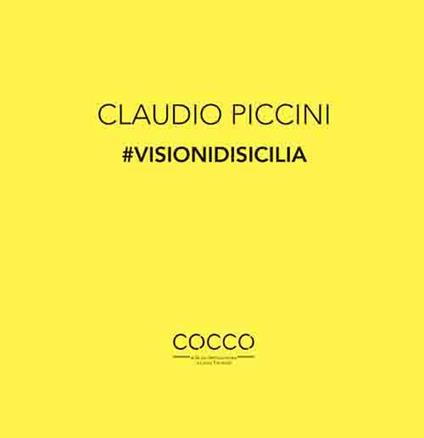 Claudio Piccini #visionidisicilia - copertina
