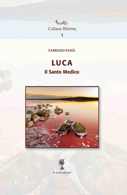 Luca, il santo medico - Fabrizio Famà - copertina