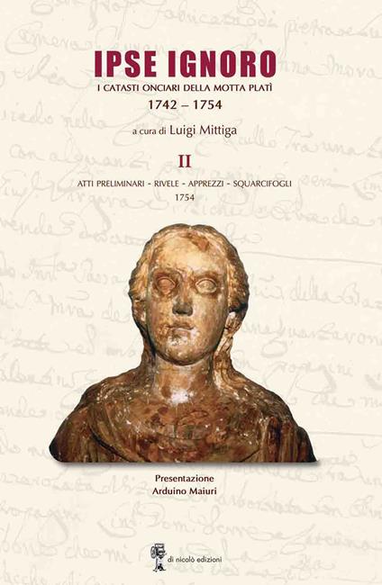 Ipse Ignoro II. I catasti onciari della Motta Platì 1742–1754 - copertina
