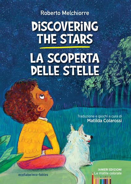 Discovering the stars-La scoperta delle stelle. Ediz. bilingue - Roberto Melchiorre - copertina