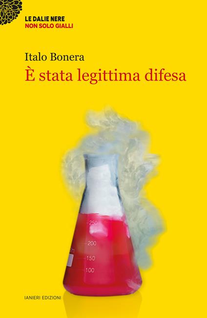 È stata legittima difesa - Italo Bonera - copertina