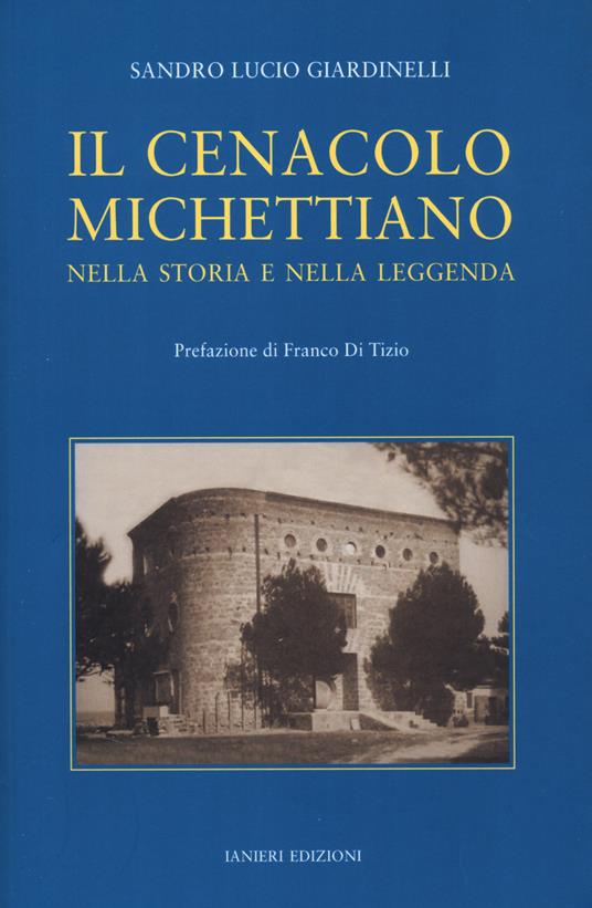 Il cenacolo michettiano - Sandro Lucio Giardinelli - copertina