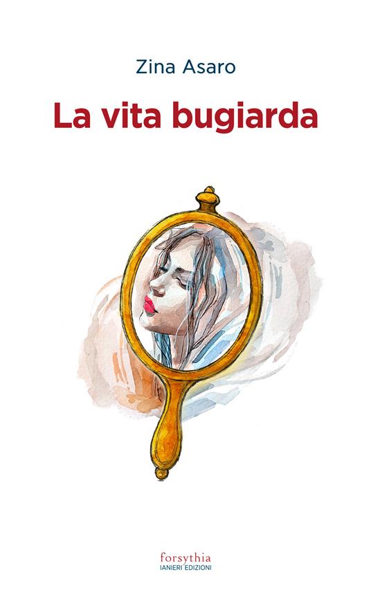 La vita bugiarda - Zina Asaro - copertina