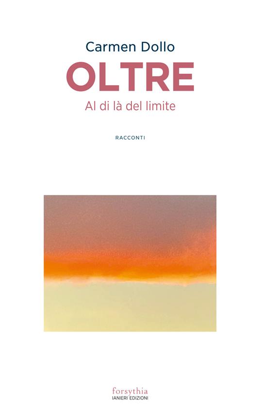 Oltre. Al di là del limite - Carmen Dollo - copertina