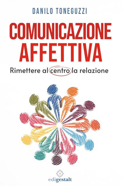 Comunicazione affettiva - Danilo Toneguzzi - ebook