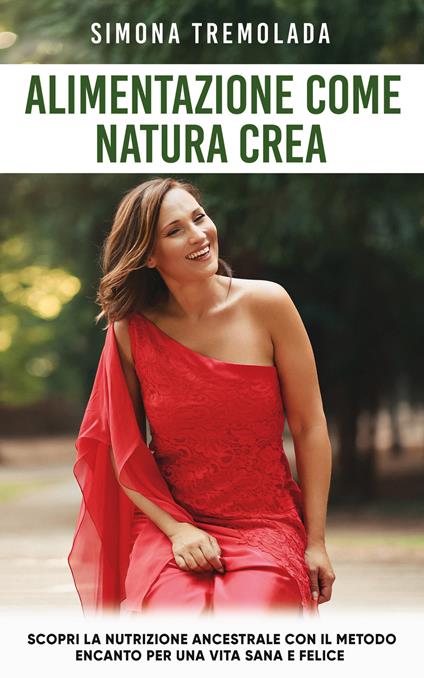 Alimentazione come natura crea - Simona Tremolada - copertina