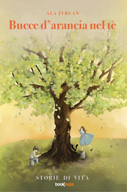Bucce d’arancia nel tè. Storie di vita. Nuova ediz. - Ala Turcan - copertina