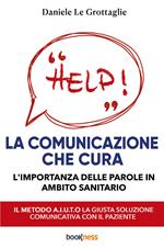 La comunicazione che cura. L'importanza delle parole in ambito sanitario