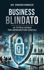 Business blindato. La tutela legale per imprenditori digitali