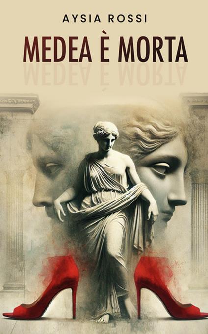Medea è morta - Aysia Rossi - ebook