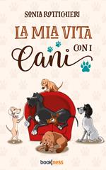 La mia vita con i cani