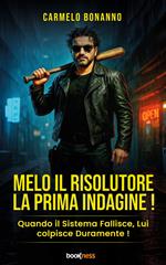 Melo il Risolutore – La prima indagine