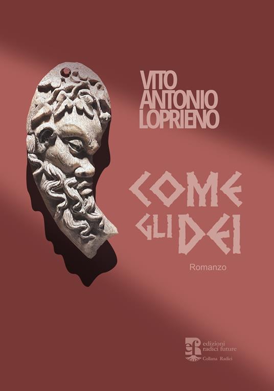 Come gli dei - Vito Antonio Loprieno - copertina