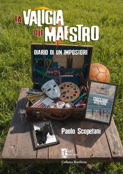 La valigia del maestro. Diario di un impostore - Paolo Scopetani - copertina