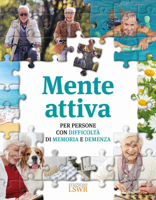 Mente attiva. Per persone con difficoltà di memoria e demenza - Helen Lambert - copertina