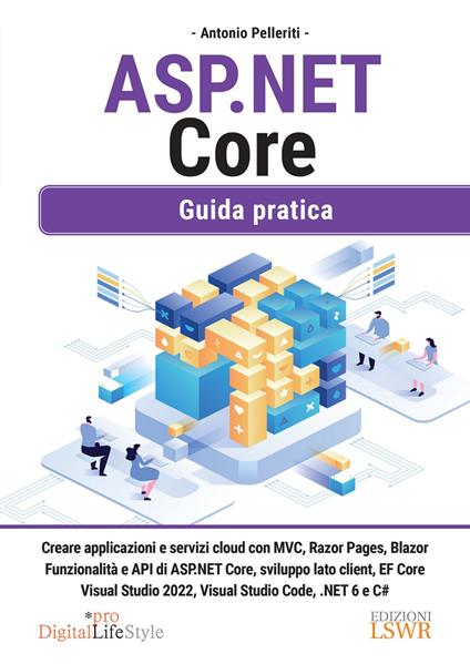 ASP. NET Core. Guida pratica - Antonio Pelleriti - ebook