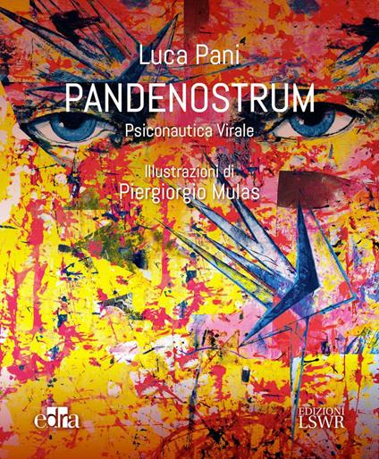 Pandenostrum. Psiconautica virale - Luca Pani,Piergiorgio Mulas - ebook