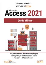 Lavorare con Microsoft Access 2021. Guida all'uso