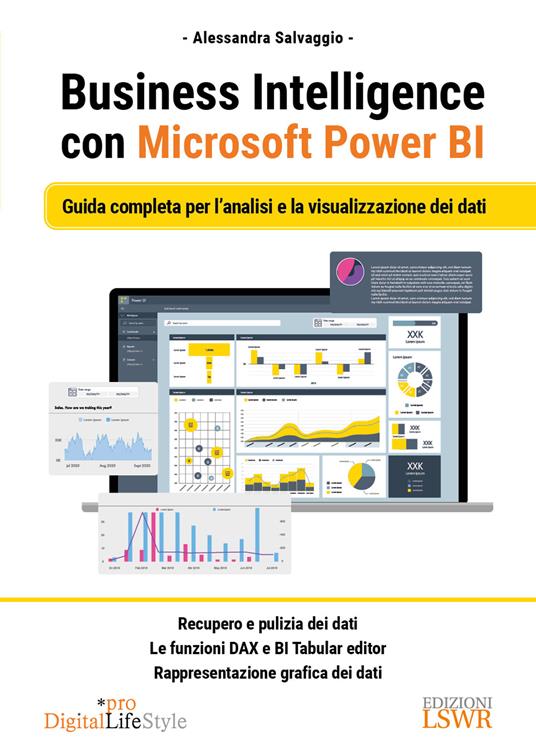 Business Intelligence con Microsoft Power BI. Guida completa per l'analisi e la visualizzazione dei dati - Alessandra Salvaggio - copertina