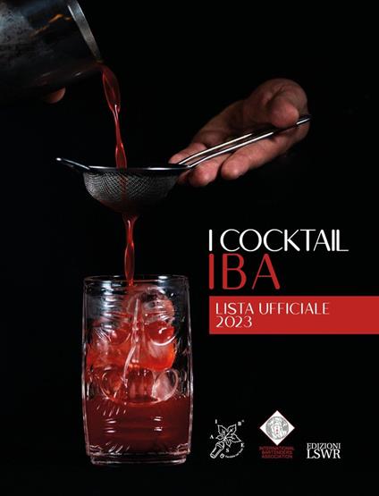 I cocktail IBA. Lista ufficiale 2023 - copertina