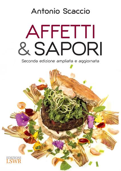 Affetti & sapori. Ediz. ampliata - Antonio Scaccio - ebook