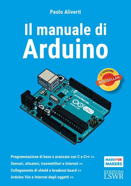 Il manuale di Arduino. Guida completa - Paolo Aliverti - copertina