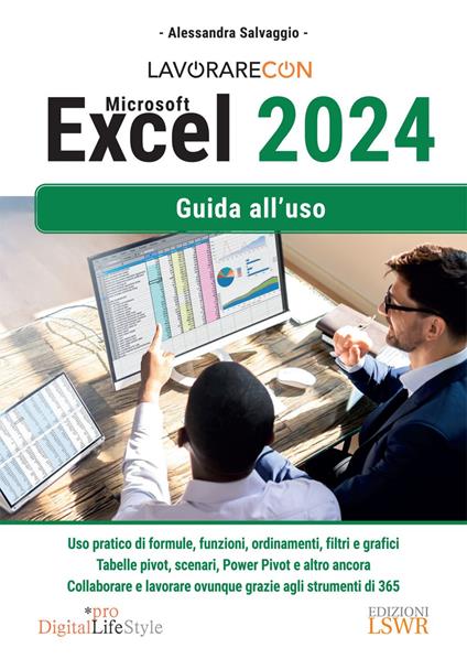 Lavorare con Excel 2024. Guida all'uso - Alessandra Salvaggio - ebook
