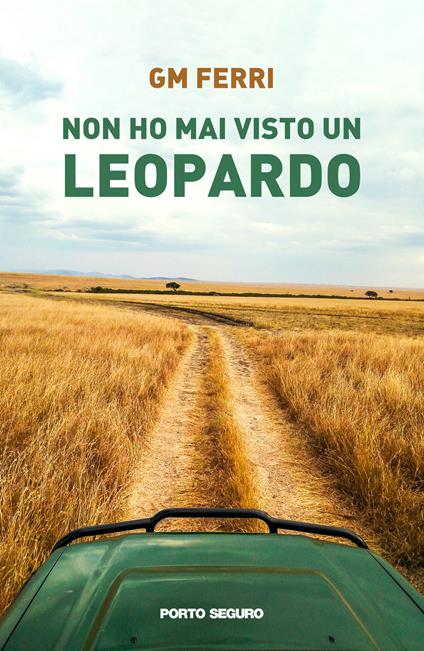 Non ho mai visto un leopardo - GM Ferri - copertina