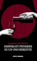 Disperati pensieri di un incoerente
