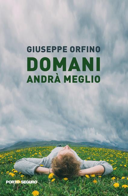 Domani andrà meglio - Giuseppe Orfino - copertina