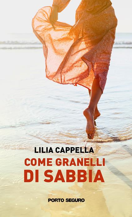 Come granelli di sabbia - Lilia Cappella - copertina
