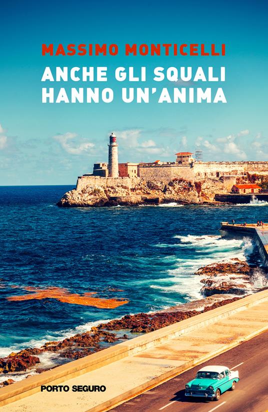 Anche gli squali hanno un'anima - Massimo Monticelli - copertina