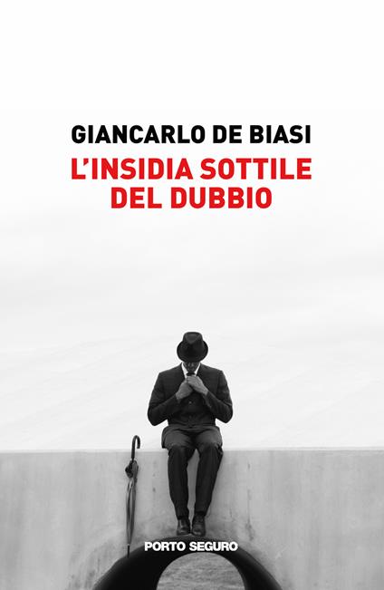 L'insidia sottile del dubbio - Giancarlo De Biasi - copertina