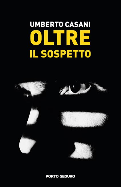 Oltre il sospetto - Umberto Casani - copertina