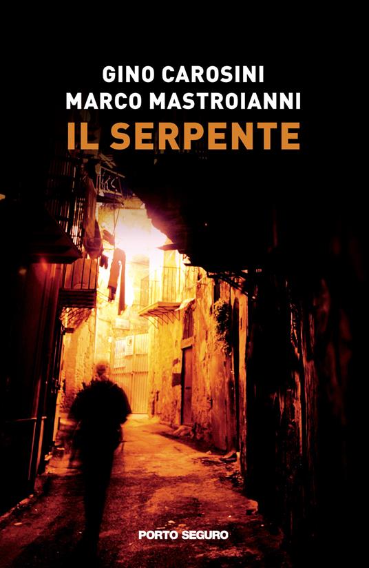 Il serpente - Gino Carosini,Marco Mastroianni - copertina