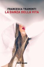 La danza della vita