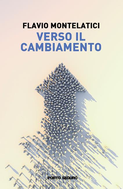 Verso il cambiamento - Flavio Montelatici - copertina