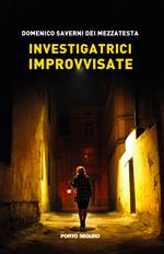Investigatrici improvvisate
