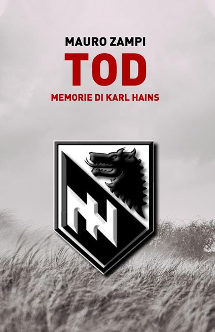 Tod. Memorie di Karl Hains - Mauro Zampi - copertina