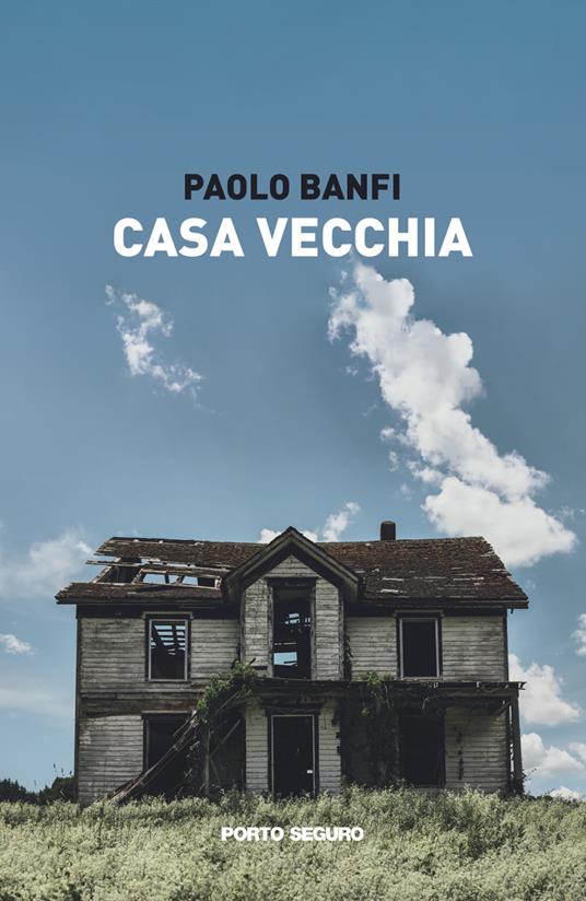 Casa Vecchia - Paolo Banfi - copertina