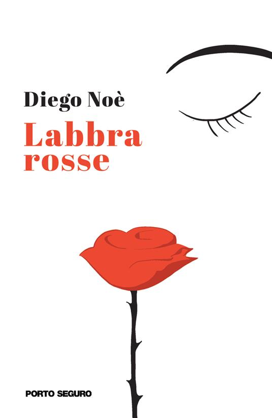 Labbra rosse - Diego Noè - copertina