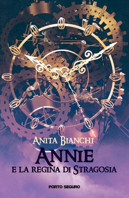 Annie e la regina di Stragosia - Anita Bianchi - copertina