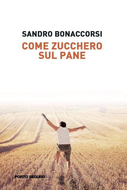 Come zucchero sul pane - Sandro Bonaccorsi - copertina