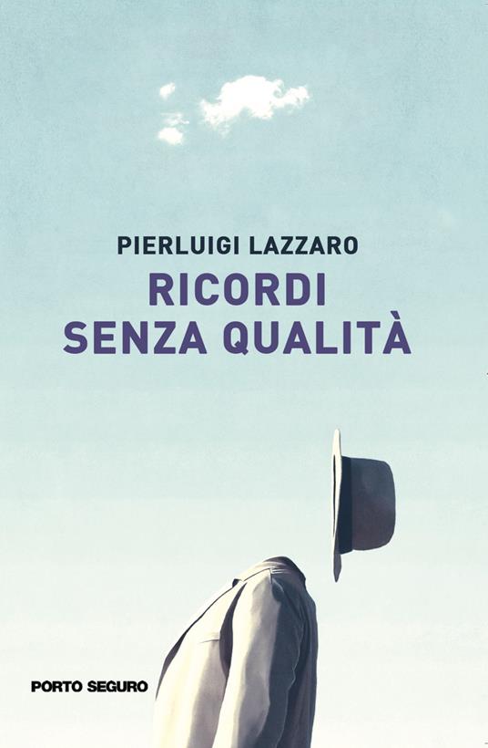Ricordi senza qualità - Pierluigi Lazzaro - copertina