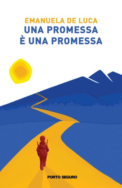 Una promessa è una promessa - Emanuela De Luca - copertina