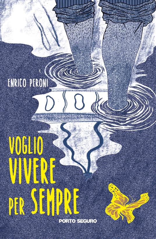 Voglio vivere per sempre - Enrico Peroni - copertina