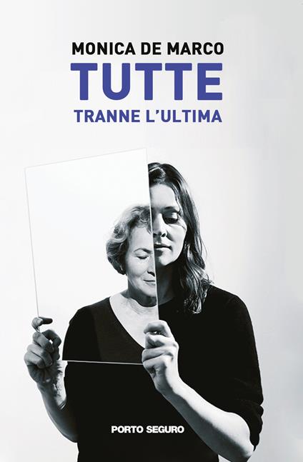 Tutte tranne l'ultima - Monica De Marco - copertina